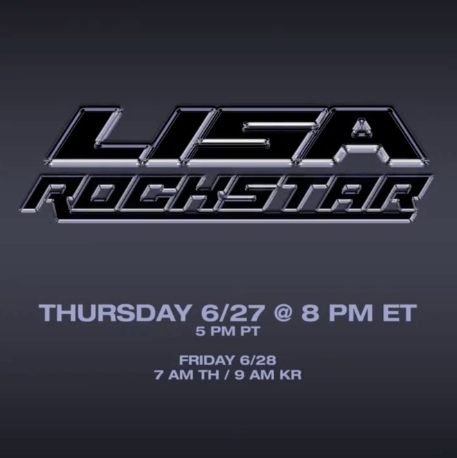 ROCKSTAR của Lisa được phát hành vào giờ tương đối lạ lùng ở thị trường Kpop - 9h sáng