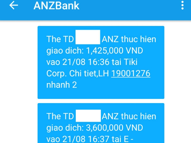  Lúc 16h41 ngày 21/8, anh Linh bỗng nhận được 4 tin nhắn từ dịch vụ SMS Banking của ANZ thông báo có giao dịch tại tiki.vn và cungmua.com, các giao dịch lần lượt là 1.425.000 đồng, 3.600.000 đồng, 5.325.000 đồng và 1.425.000 đồng. 