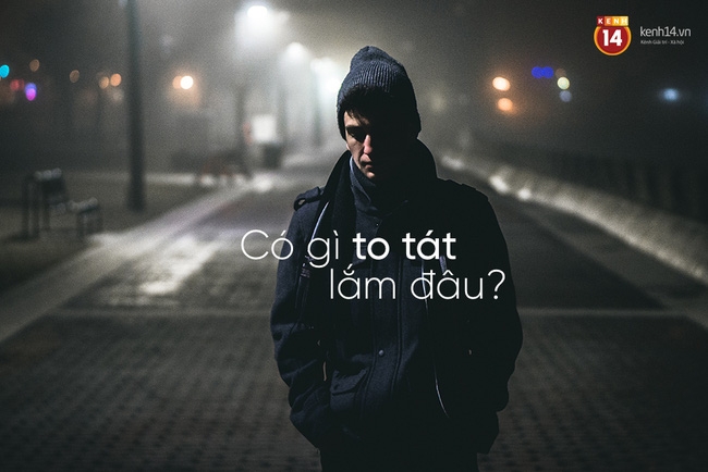 Thấy người ta có chuyện buồn, đừng dại mà an ủi bằng 8 câu này - Ảnh 13.