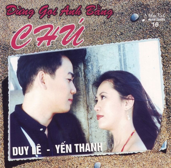 Ca khúc Đừng gọi anh bằng chú bị cấm, sai tên tác giả, hiện chưa tìm thấy bản gốc.