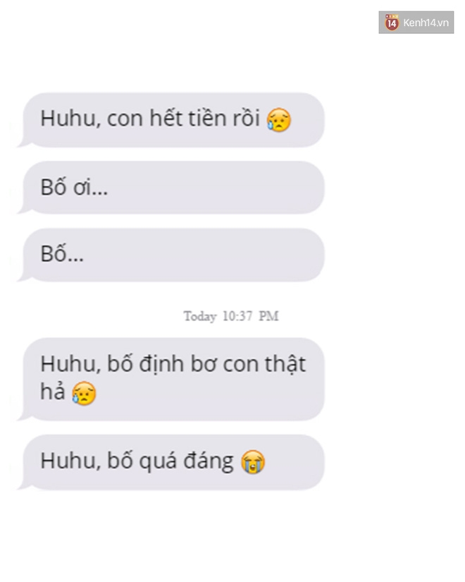 Nhắn tin báo hết tiền về cho bố bạn đi, xem bố sẽ phũ bạn như thế nào - Ảnh 11.