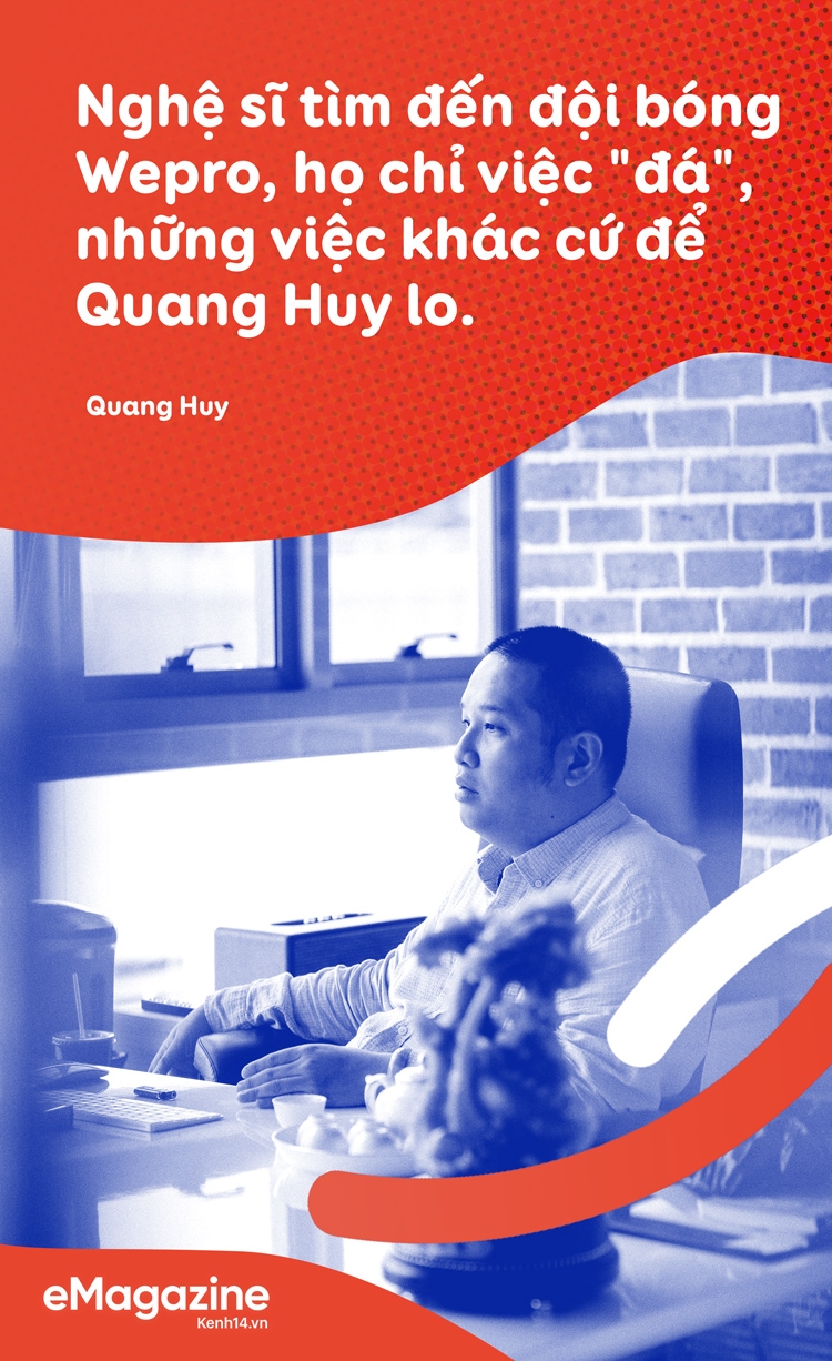 Ông chủ Wepro Quang Huy: Nếu tôi không mạnh tay tăng giá cho Sơn Tùng, cát-sê ca sĩ vẫn còn ở mức trần rất thấp - Ảnh 4.