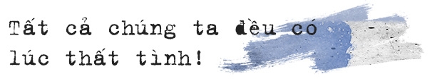 Tất cả chúng ta đều có những lúc thất tình, bởi không một ai có khả năng hoàn toàn giữ chân người mình yêu cả - Ảnh 2.