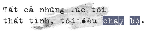 Tất cả chúng ta đều có những lúc thất tình, bởi không một ai có khả năng hoàn toàn giữ chân người mình yêu cả - Ảnh 5.