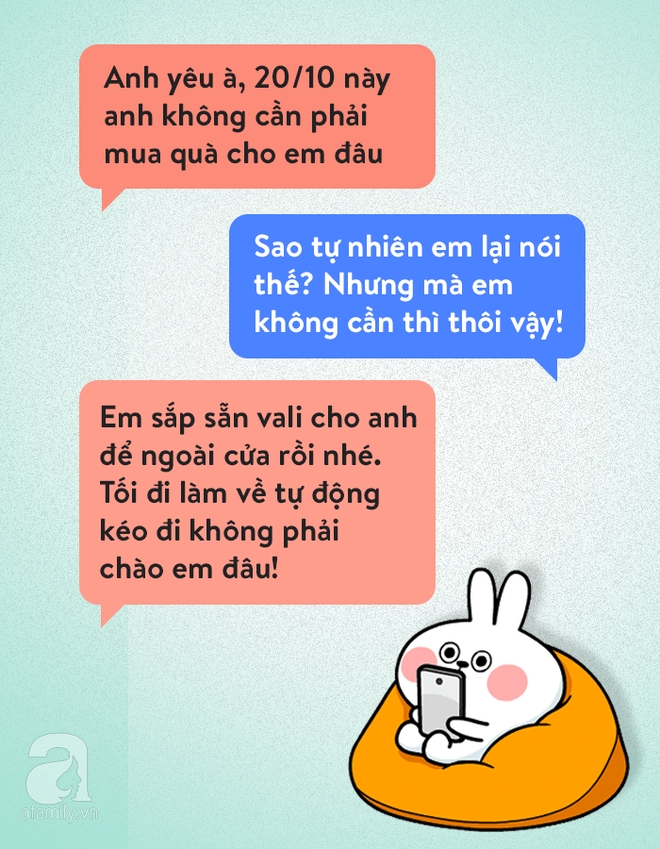 Chị em bảo “20/10 này em không cần quà”, đoán xem các anh chồng phản ứng thế nào? - Ảnh 1. Chị em bảo “20/10 này em không cần quà”, đoán xem các anh chồng phản ứng thế nào? - Ảnh 1.
