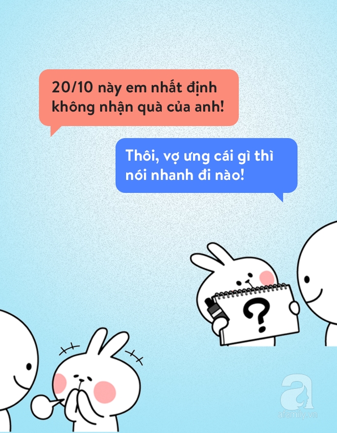 Chị em bảo “20/10 này em không cần quà”, đoán xem các anh chồng phản ứng thế nào? - Ảnh 9. Chị em bảo “20/10 này em không cần quà”, đoán xem các anh chồng phản ứng thế nào? - Ảnh 9.