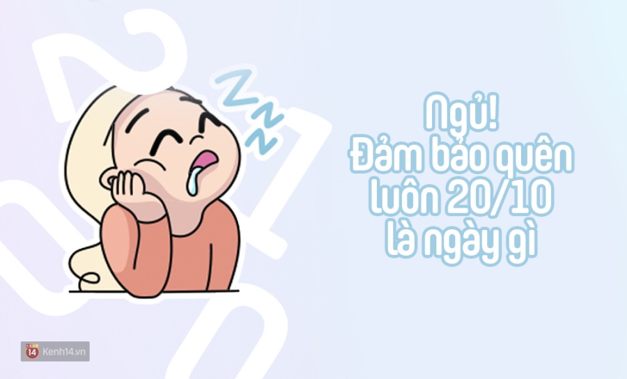 Gái ế thì làm gì vào 20/10? - Ảnh 13. Gái ế thì làm gì vào 20/10? - Ảnh 13.
