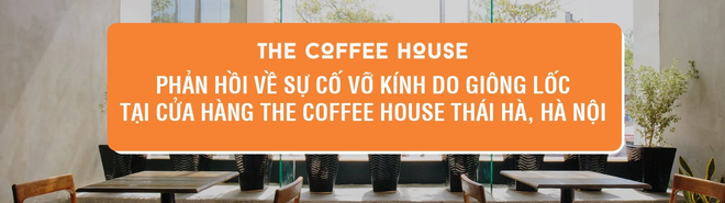 The Coffee House chính thức phản hồi về sự cố vỡ kính khiến nữ bác sĩ 29 tuổi có nguy cơ liệt nửa người